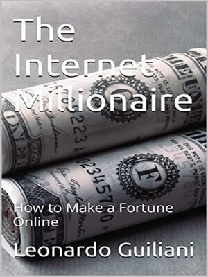 cover image of The Internet Millionaire